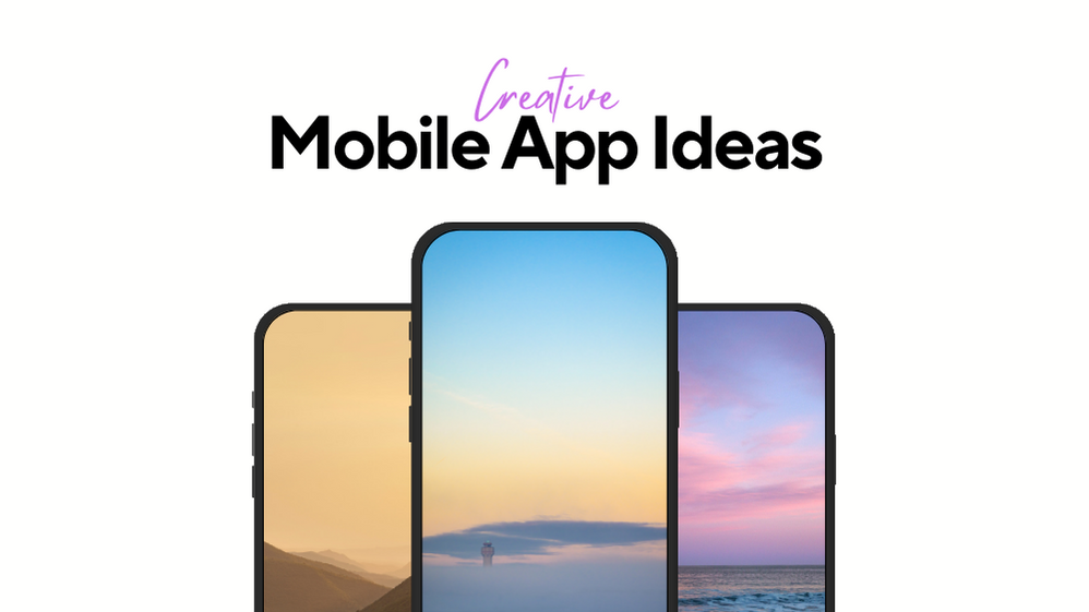 top-mobile-app-ideas-that-are-most-creative-0